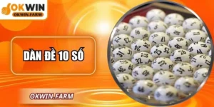 Dàn Đề 10 Số – Mẹo Chọn Chuẩn Để Tăng Cơ Hội Trúng Lớn