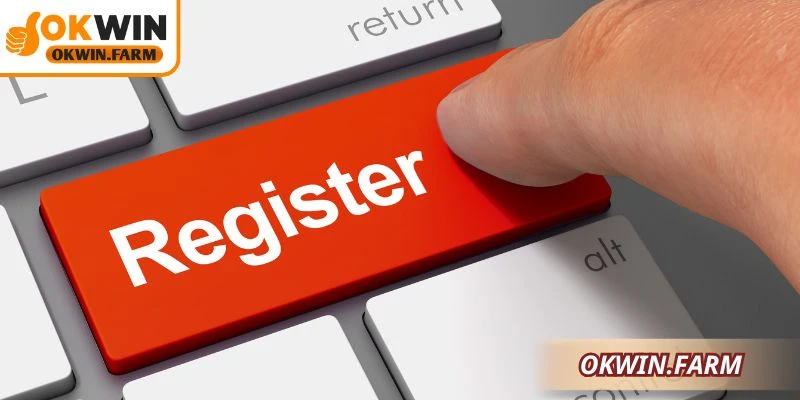 Thông tin khái quát về việc đăng ký OKWIN 