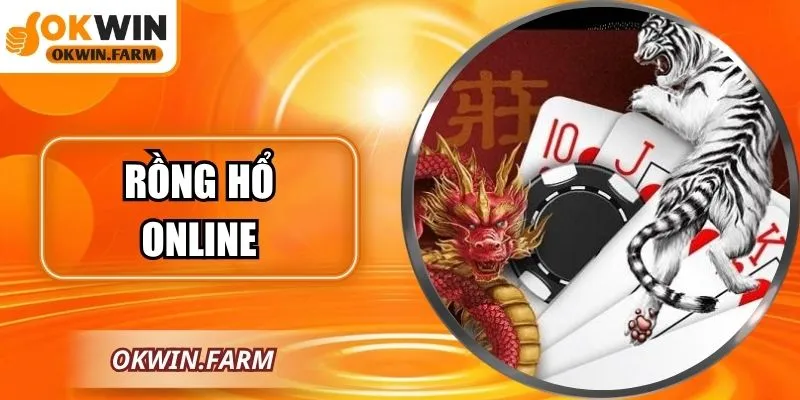 Rồng Hổ Online Kịch Tính Cùng Chiến Thuật Cược Đỉnh Cao